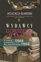 Wydawcy gorszego Boga Harcerska Oficyna Wydawnicza w Krakowie. Czasy – Ludzie – Wydarzenia 1988–1992