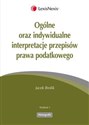 Ogólne oraz indywidualne interpretacje przepisów prawa podatkowego