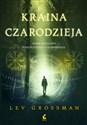 Kraina czarodzieja - Lev Grossman