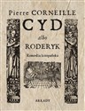 Cyd albo Roderyk Komedia hiszpańska - Pierre Corneille