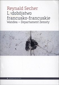 Ludobójstwo francusko-francuskie Wandea – Departament Zemsty