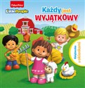 Fisher Price Little People. Każdy jest wyjątkowy - Opracowanie Zbiorowe