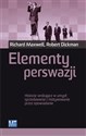 Elementy perswazji Historie wnikające w umysł: sprzedawanie i motywowanie przez opowiadanie - Richard Maxwell, Robert Dickman