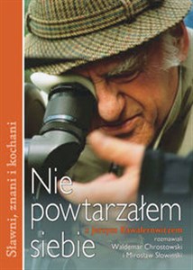 Nie powtarzałem siebie z Jerzym Kawalerowiczem rozmawiali Waldemar Chrostowski i Mirosław Słowiński