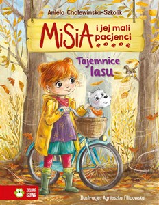 Misia i jej mali pacjenci Tajemnice lasu