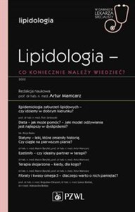 Lipidologia co koniecznie należy wiedzieć? W gabinecie lekarza specjalisty.