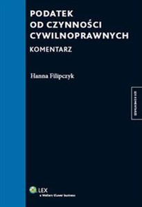 Podatek od czynności cywilnoprawnych Komentarz