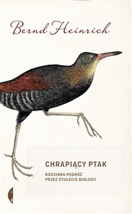 Chrapiący ptak Rodzinna podróż przez stulecie biologii - Księgarnia Niemcy (DE)
