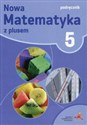 Nowa Matematyka z plusem 5 Podręcznik Szkoła podstawowa - Małgorzata Dobrowolska, Marta Jucewicz, Marcin Karpiński