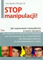 Stop manipulacji Jak rozpoznawać manipulatorów w swoim otoczeniu