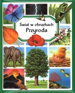 Przyroda. Świat w obrazkach