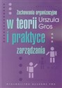 Zachowania organizacyjne w teorii i praktyce zarządzania