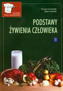 Podstawy żywienia człowieka Podręcznik szkoła zasadnicza