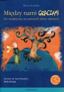 Między nami graczami Mały Książę Gry dydaktyczne na motywach lektur szkolnych - Księgarnia UK