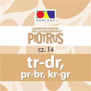 Karty Logopedyczny Piotruś Część XIV - głoski TR-DR, PR-BR, KR-GR - Księgarnia UK