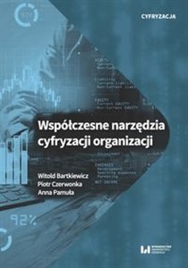 Współczesne narzędzia cyfryzacji organizacji