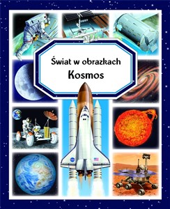 Kosmos. Świat w obrazkach 