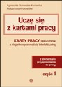 Uczę się z kartami pracy Część 1 Karty pracy dla uczniów z niepełnosprawnością intelektualną. Z elementami przysposobienia do pracy