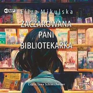 [Audiobook] Zaczarowana pani bibliotekarka
