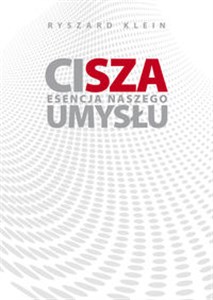 Cisza Esencja naszego umysłu