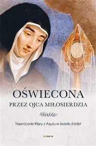 Oświecona przez Ojca Miłosierdzia  - Księgarnia UK