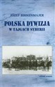 Polska dywizja w tajgach Syberii - Józef Birkenmajer
