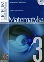 Matematyka 3 Podręcznik Liceum ogólnokształcące