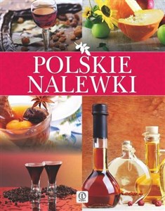 Polskie nalewki - Księgarnia UK