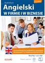 Angielski w firmie i w biznesie + CD Poziom B1-B2 - Opracowanie Zbiorowe