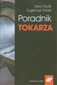 Poradnik tokarza - Karol Dudik, Eugeniusz Górski