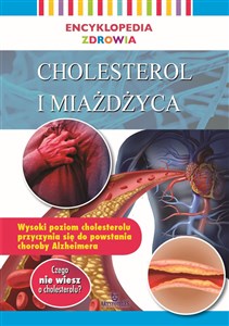 Encyklopedia zdrowia Cholesterol i miażdżyca