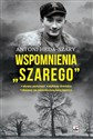 Wspomnienia "Szarego" - Antoni Heda-Szary