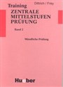 Training Zentrale Mittelstufenprufung Band 2 - Roland Dittrich, Evelyn Frey