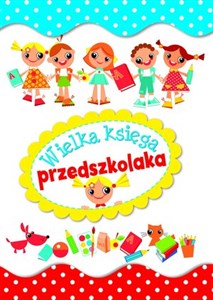 Wielka księga przedszkolaka