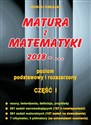 Matura z matematyki poziom podstawowy i rozszerzony Część I - Andrzej Kiełbasa