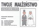 Twoje małżeństwo instrukcja obsługi wyd. 4