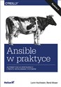 Ansible w praktyce Automatyzacja konfiguracji i proste instalowanie systemów