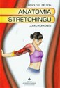 Anatomia stretchingu - Arnold G. Nelson, Jouko Kokkonen