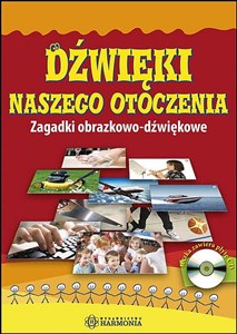 Dźwięki naszego otoczenia Zagadki obrazkowo-dźwiękowe - Księgarnia UK