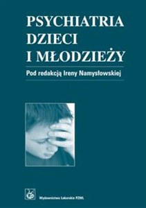 Psychiatria dzieci i młodzieży - Księgarnia UK