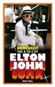 Hercules! The A to Z of Elton John - Mick Wall