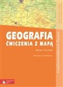 Geografia Ćwiczenia z mapą Zeszyt ćwiczeń Zakres podstawowy Zakres rozszerzony Szkoły ponadgimnazjalne