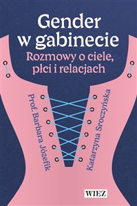 Gender w gabinecie Rozmowy o ciele, płci i relacjach - Księgarnia Niemcy (DE)