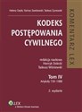 Kodeks postępowania cywilnego Komentarz Tom 4 - Helena Ciepła, Henryk Dolecki, Tadeusz Wiśniewski, Dariusz Zawistowski, Tadeusz Żyznowski