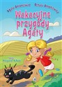 Wakacyjne przygody Agaty