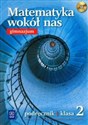 Matematyka wokół nas 2 podręcznik z płytą CD Gimnazjum