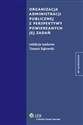 Organizacja administracji publicznej z perspektywy powierzanych jej zadań