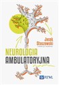 Neurologia ambulatoryjna  - Jacek Staszewski