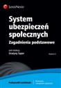 System ubezpieczeń społecznych Zagadnienia podstawowe - Grażyna Szpor, Zofia Kluszczyńska, Wiesław Koczur