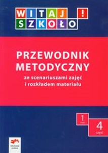 Witaj szkoło! 1 Przewodnik metodyczny Część 4 edukacja wczesnoszkolna - Księgarnia Niemcy (DE)